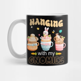 Hanging With My Gnomies Easter Day Mug